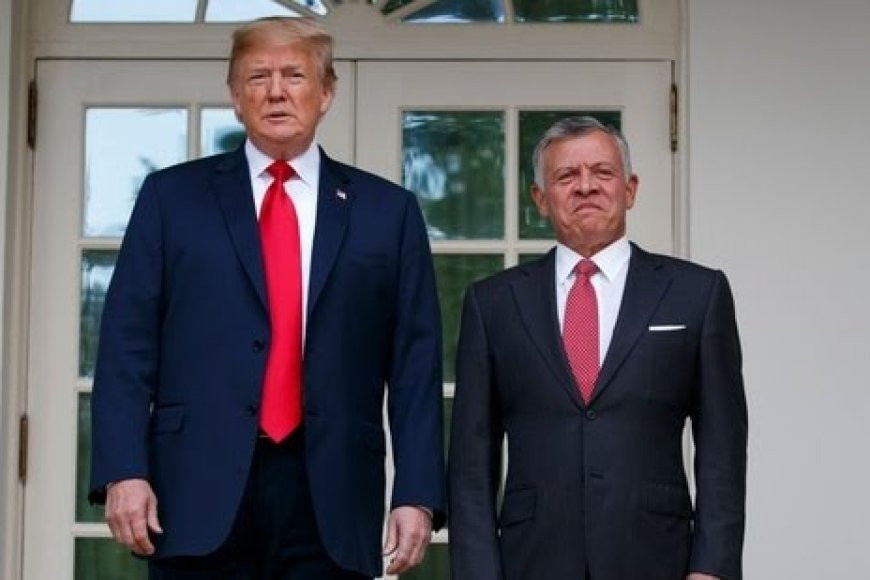 Trump to host Jordan’s King Abdullah II as he escalates pressure on Gaza resettlement plan